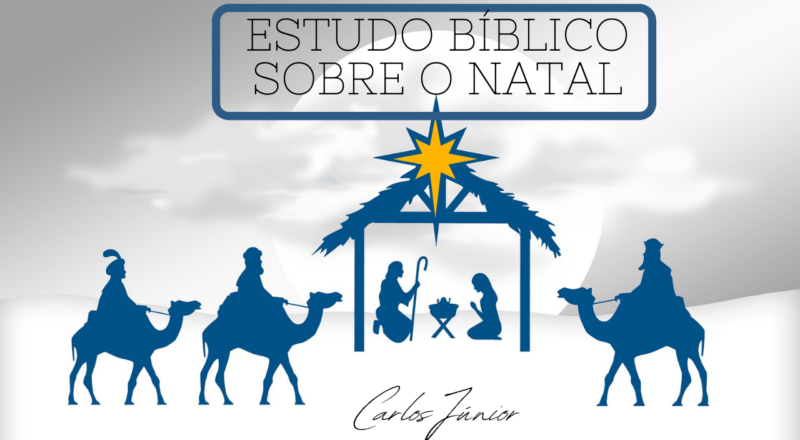 ESTUDO BÍBLICO SOBRE O NATAL - EXAMINAI - 2023